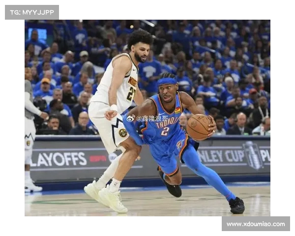 雷霆队夏季联赛期间，球队化学反应良好